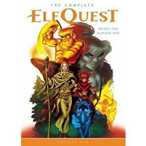 The Complete Elfquest Volume 6, Paperback - Wendy Pini imagine
