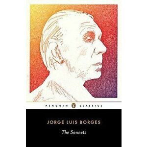 The Sonnets, Paperback - Jorge Luis Borges imagine