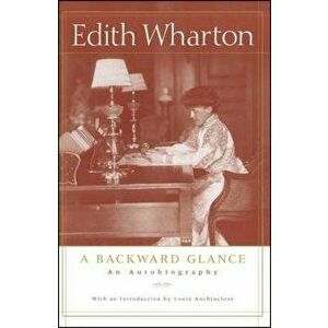 A Backward Glance: An Autobiography - Edith Wharton imagine