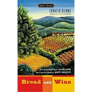 Bread and Wine - Ignazio Silone imagine