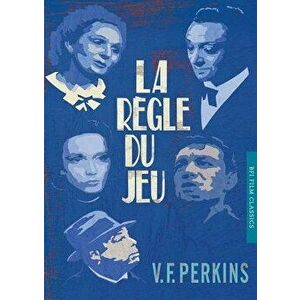 La Regle Du Jeu, Paperback - V. F. Perkins imagine