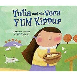 Talia and the Very Yum Kippur, Paperback - Linda Elovitz Marshall imagine