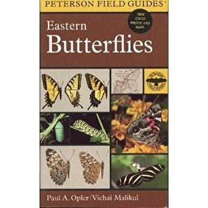 A Field Guide to Eastern Butterflies - Paul A. Opler imagine