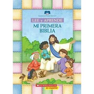Lee Y Aprende: Mi Primera Biblia (My First Read and Learn Bible) = My First Read and Learn Bible - American Bible Society imagine