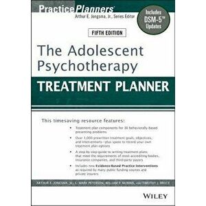 The Adolescent Psychotherapy Treatment Planner: Includes Dsm-5 Updates, Paperback - Arthur E. Jongsma imagine
