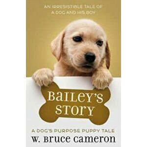 Bailey's Story, Paperback imagine