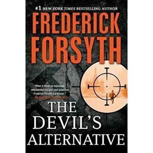 The Devil's Alternative: A Thriller, Paperback - Frederick Forsyth imagine