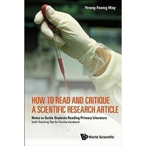 How to Read and Critique a Scientific Research Article: Notes to Guide Students Reading Primary Literature (with Teaching Tips for Faculty Members), P imagine