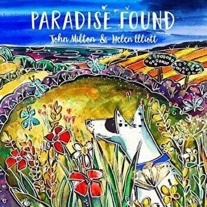 Paradise Found, Paperback - John Milton imagine