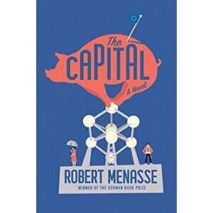 The Capital, Hardcover - Robert Menasse imagine