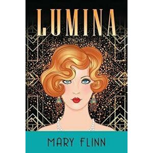 Lumina, Paperback - Mary Flinn imagine