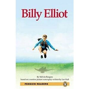 Billy Elliot, Level 3, Penguin Readers, Paperback - Pearson Education imagine