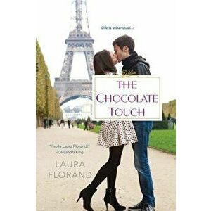 The Chocolate Touch, Paperback - Laura Florand imagine