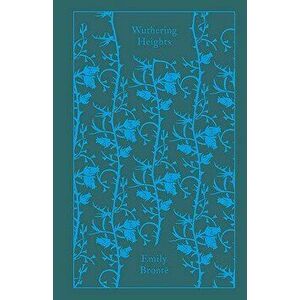 Wuthering Heights, Hardcover - Emily Bronte imagine