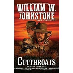 Cutthroats, Paperback - William W. Johnstone imagine
