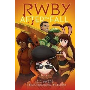 After the Fall (Rwby, Book #1), Paperback - E. C. Myers imagine