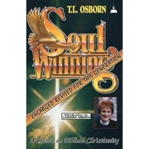 Soulwinning: A Classic on Biblical Christianity, Paperback - T. L. Osborn imagine