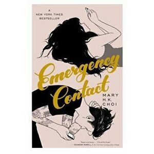 Emergency Contact, Paperback - Mary H. K. Choi imagine