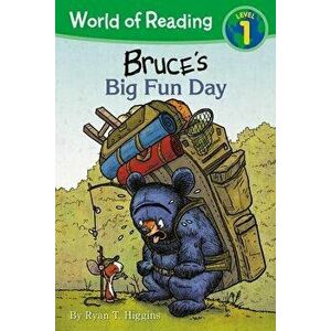 Bruce's Big Fun Day, Paperback - Ryan T. Higgins imagine