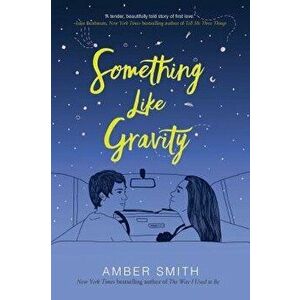 Something Like Gravity, Hardcover - Amber Smith imagine