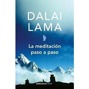 La Meditación Paso a Paso / Stages of Meditation, Paperback - Dalai Lama imagine