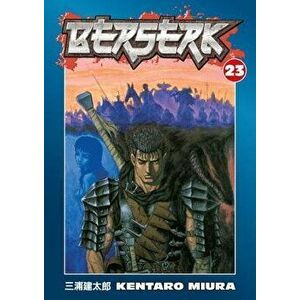 Berserk Volume 23, Paperback - Kentaro Miura imagine