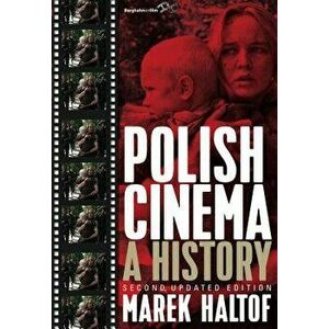 Polish Cinema: A History, Paperback - Marek Haltof imagine