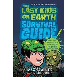 The Last Kids on Earth Survival Guide, Hardcover - Max Brallier imagine