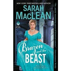 Brazen and the Beast: The Bareknuckle Bastards Book II - Sarah MacLean imagine