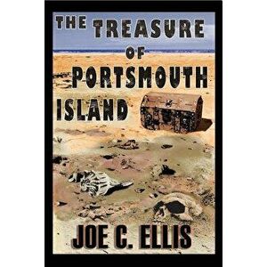 The Treasure of Portsmouth Island, Paperback - Joe C. Ellis imagine