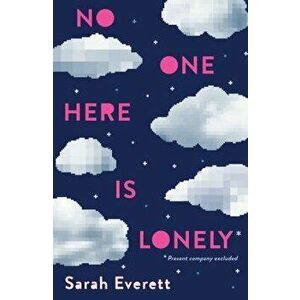 No One Here Is Lonely, Hardcover - Sarah Everett imagine