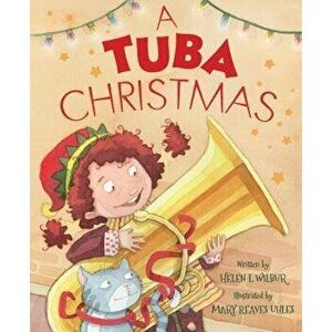 A Tuba Christmas - Helen L. Wilbur imagine
