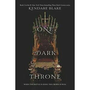 One Dark Throne, Paperback - Kendare Blake imagine