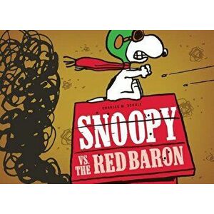 Snoopy vs. the Red Baron, Hardcover - Charles M. Schulz imagine