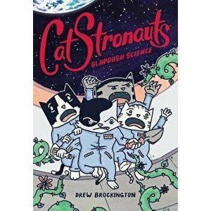 Catstronauts: Slapdash Science, Paperback - Drew Brockington imagine
