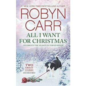 All I Want for Christmas: An Anthology - Robyn Carr imagine