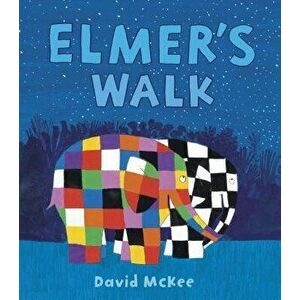 Elmer's Walk, Hardcover - David McKee imagine