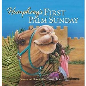 Humphrey's First Palm Sunday - Carol Heyer imagine