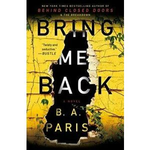 Bring Me Back, Paperback - B. A. Paris imagine