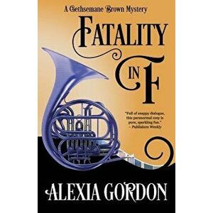Fatality in F, Paperback - Alexia Gordon imagine