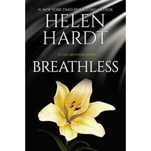 Breathless: (steel Brothers Saga Book 10), Paperback - Helen Hardt imagine
