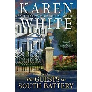 The Guests on South Battery, Paperback - Karen White imagine