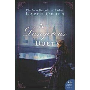 A Dangerous Duet, Paperback - Karen Odden imagine