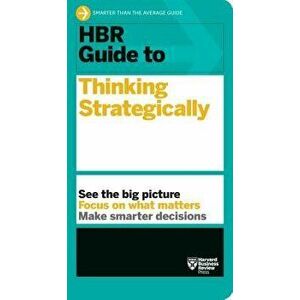 HBR Guide to Thinking Strategically, Paperback - Harvard Business Review imagine