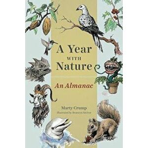 A Year with Nature: An Almanac, Hardcover - Marty Crump imagine