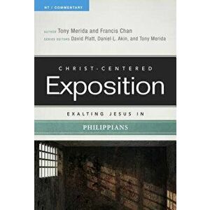 Exalting Jesus in Philippians, Paperback - Tony Merida imagine