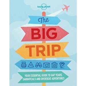 The Big Trip, Paperback - Lonely Planet imagine