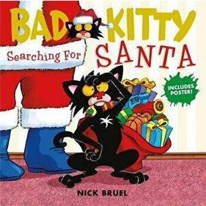Bad Kitty: Searching for Santa, Hardcover - Nick Bruel imagine