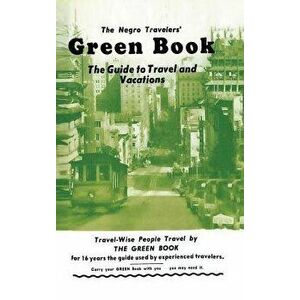 The Negro Travelers' Green Book: 1954 Facsimile Edition, Hardcover - Victor H. Green imagine