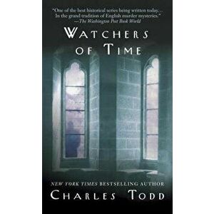 Watchers of Time: An Inspector Ian Rutledge Novel - Charles Todd imagine